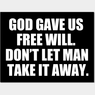 Pro Choice Christian Free Will Posters and Art